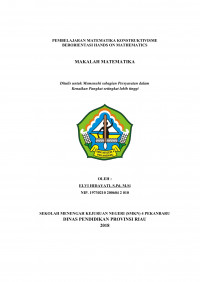 Image of Pembelajaran matematika konstruksivisme berorientasi hands on mathematics : ditulis untuk memenuhi sebagian persyaratan dalam kenaikan pangkat setingkat lebih tinggi