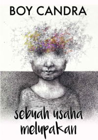 Image of Sebuah Usaha Melupakan